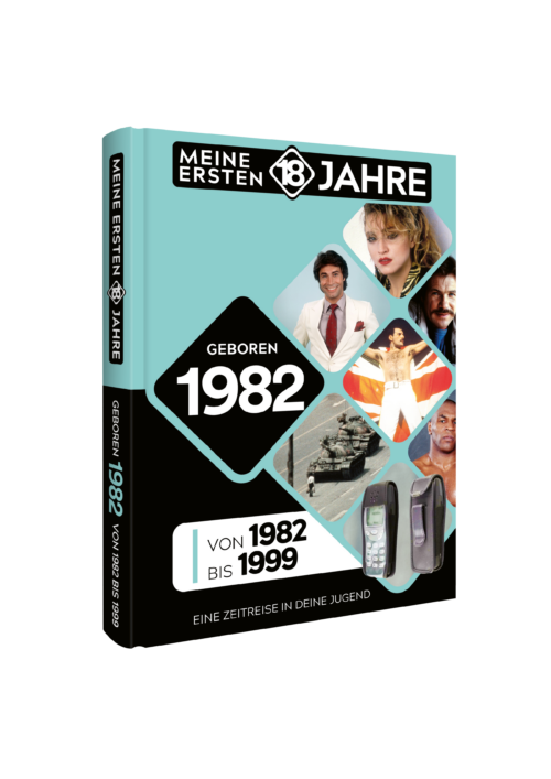 Meine Ersten 18 Jahre 1982
