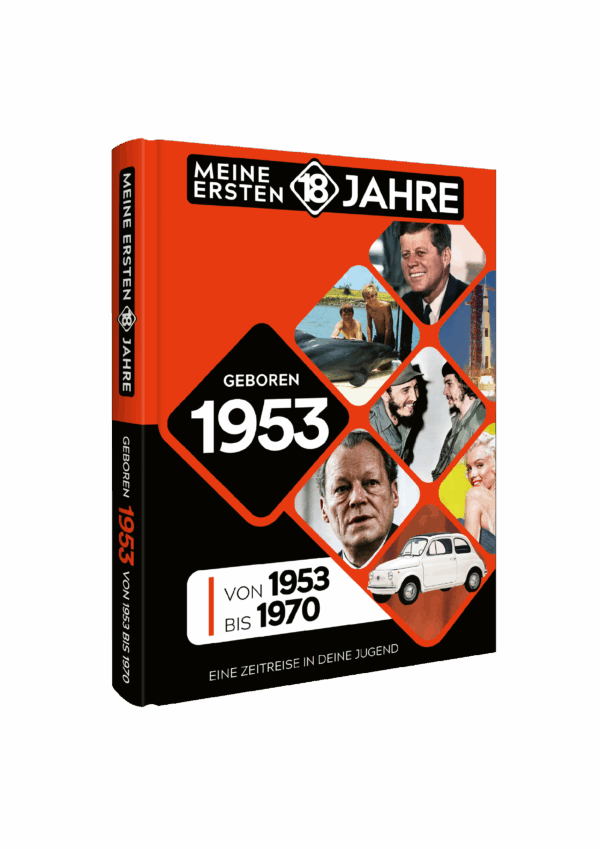 Meine Ersten 18 Jahre 1953