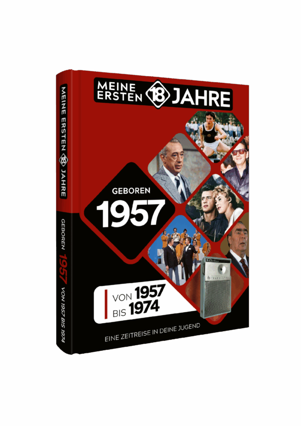 Meine Ersten 18 Jahre 1957