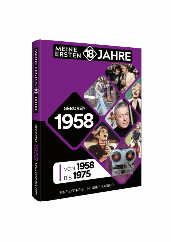 Meine Ersten 18 Jahre 1958
