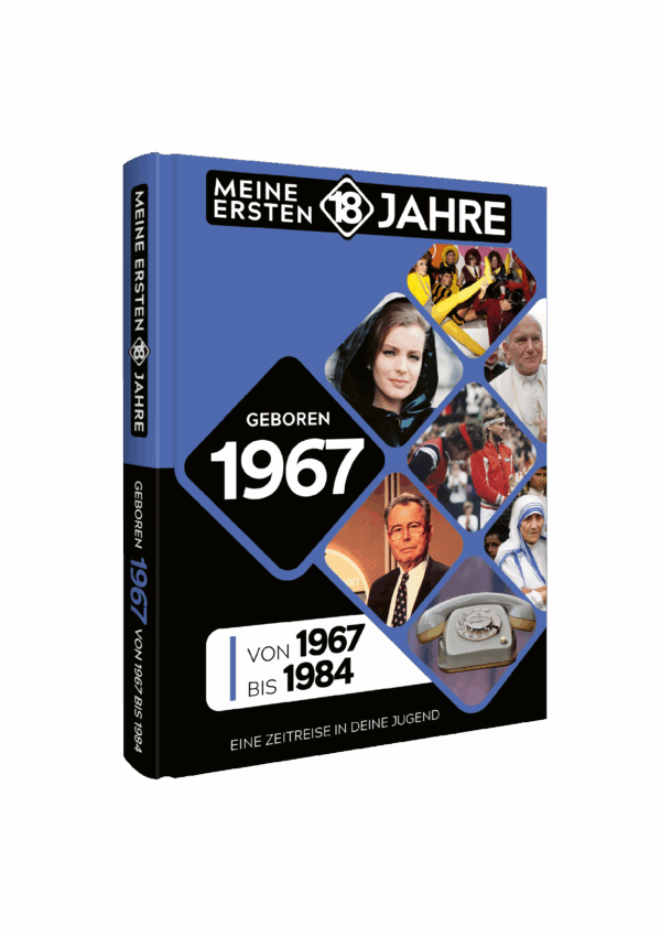 Meine Ersten 18 Jahre 1967
