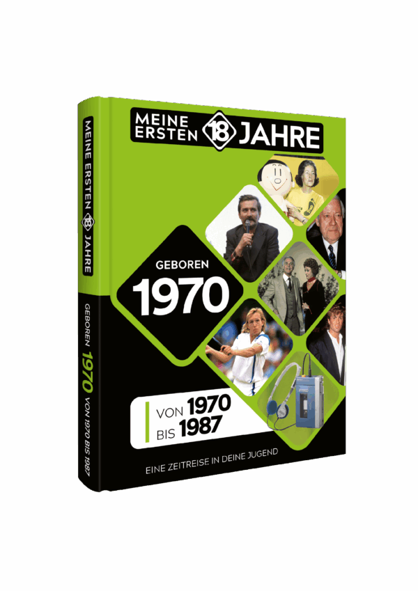 Meine Ersten 18 Jahre 1970