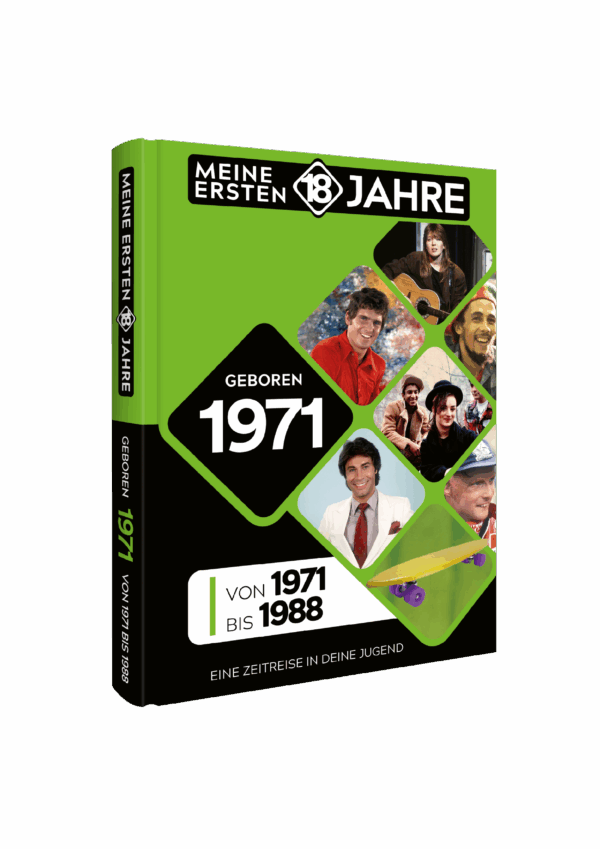 Meine Ersten 18 Jahre 1971