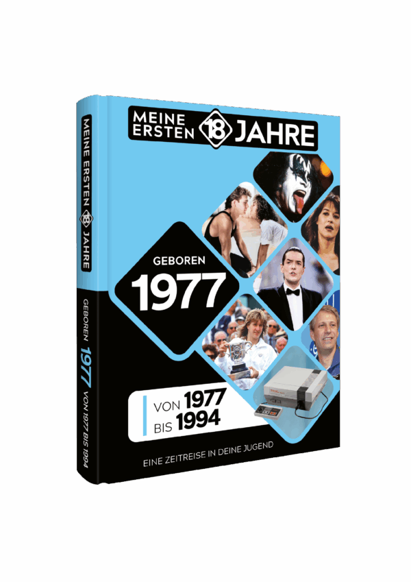 Meine Ersten 18 Jahre 1977